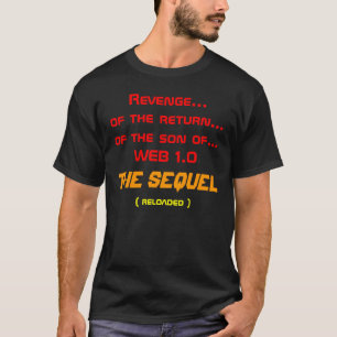 T-shirt Vengeance du retour du fils du Web 1,0