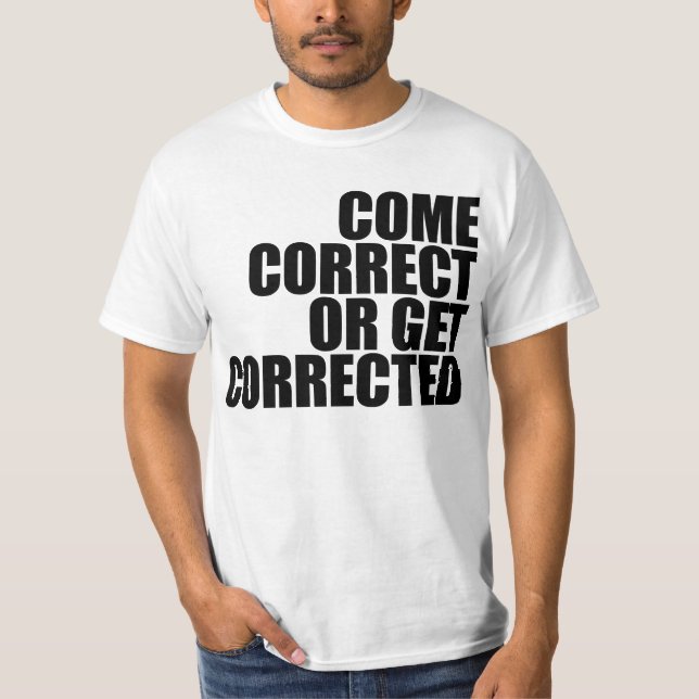 T-shirt venir correct ou être corrigé (Devant)