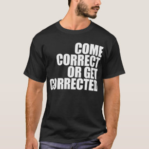 T-shirt venir correct ou être corrigé