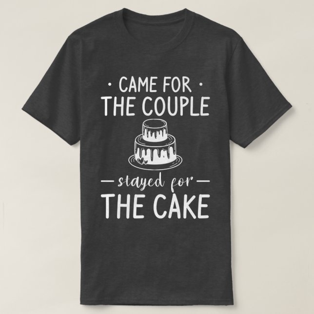 T-shirt Venu pour le couple est resté pour le gâteau de ma (Design devant)