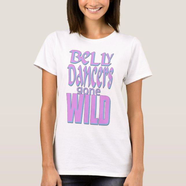 T-shirt Ver fou par danseuses du ventre 3 (Devant)
