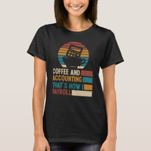T-shirt Vérification de la comptabilité et du café