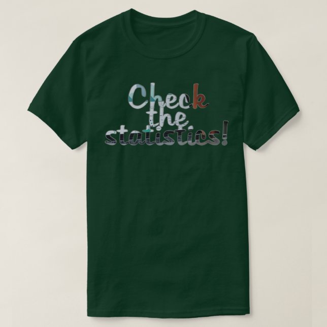 T-shirt Vérifier les statistiques (Design devant)
