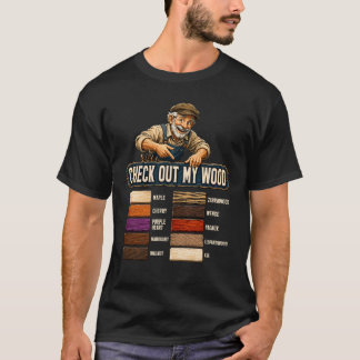 T-shirt Vérifiez Mon Travail Du Bois Menuisier Bûcheron