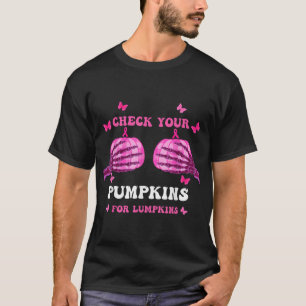 T-shirt Vérifiez votre Citrouille Sensibilisation au cance