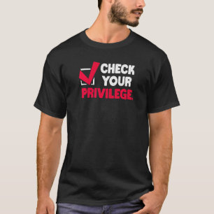 T-shirt Vérifiez votre privilège