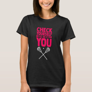T-shirt Vérifiez-Vous Ou Je Le Ferai Pour Vous Lacrosse La
