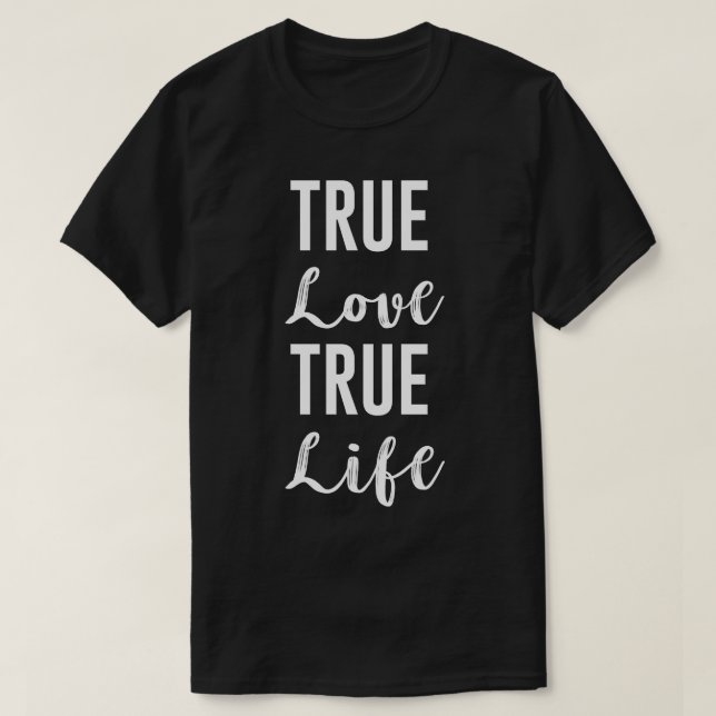 T-shirt Véritable Amour Véritable vie (Design devant)