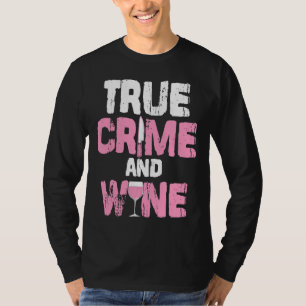 T-shirt Véritable Crime Et Vin Véritable Crime Tv Ventilat