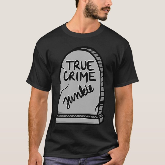 T-shirt Véritable crime Junkie Gravestone Graphisme (Devant)
