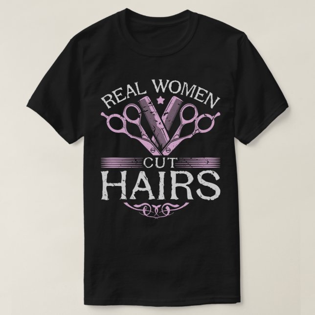 T-shirt Véritable Femmes Couper Les Cheveux Coiffeur Coiff (Design devant)