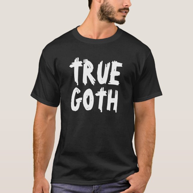 T-shirt Véritable Goth (Devant)