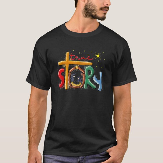 T-shirt Véritable histoire Noël Nativité Jésus Christian C (Devant)