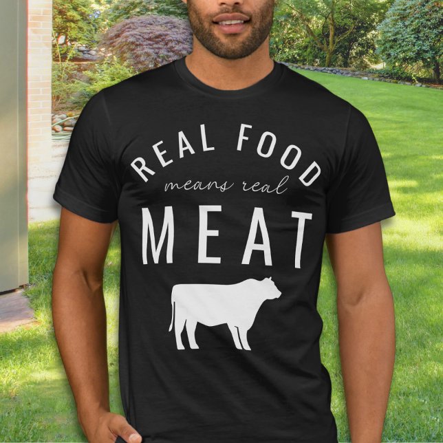 T-shirt Véritable Nourriture Signifie Véritable Viande Uni (Real Food Mean Real Meat T-shirt - Carnivore gift for those who eat only meat.)