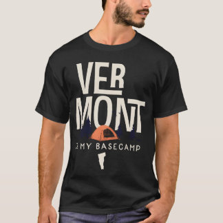 T-shirt Vermont Is My Base Camp funny