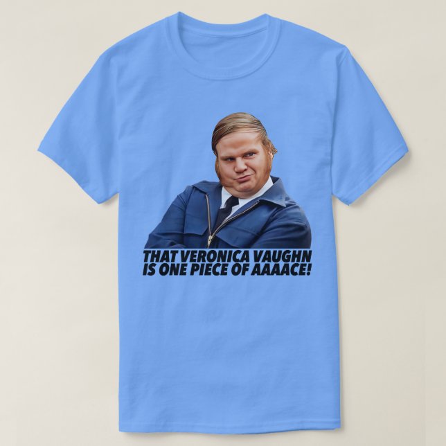 T-shirt Veronica Vaughn est un morceau d'ace (Design devant)