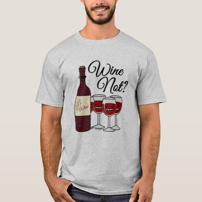 T-shirt Verre de vin et non raisins alcool rose rouge pino (Devant)