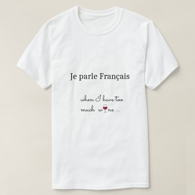T-shirt Verre Français De Vin Rouge drôle humoristique (Design devant)