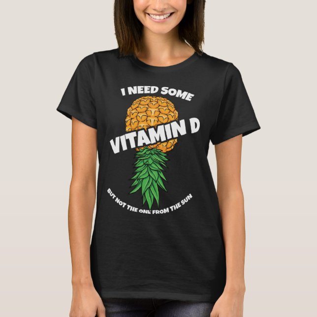 T-shirt Vers Le Bas Ananas J'Ai Besoin D'Une Boucle De Vit (Devant)