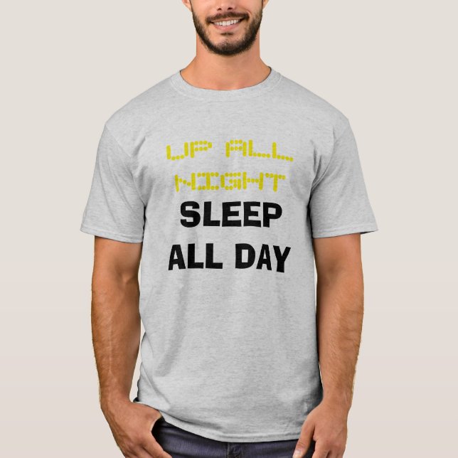 T-shirt "vers le haut toute la nuit de sommeil (Devant)