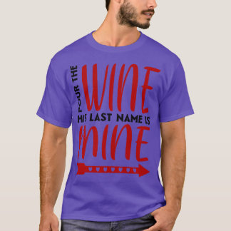 T-shirt Verser le vin son nom est le mien 1