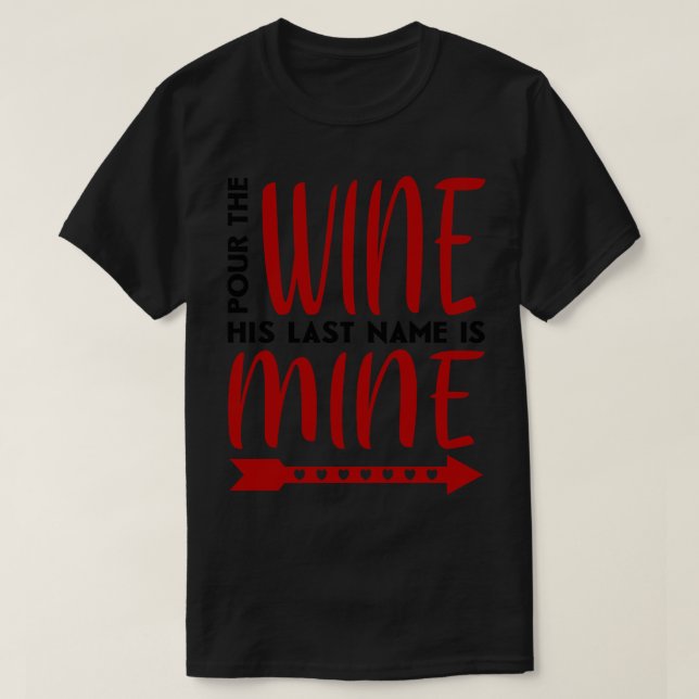 T-shirt Verser le vin son nom est le mien 1 (Design devant)