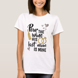 T-shirt Verser le vin Son nom est mien Chemise