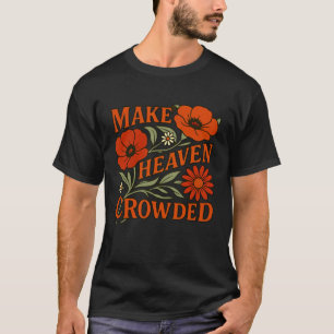 T-shirt Verset biblique chrétien Les femmes de foi font qu