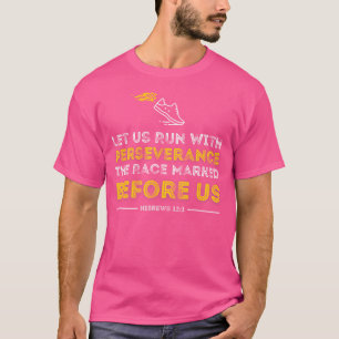 T-shirt Verset de la Bible chrétienne Courons avec persévé