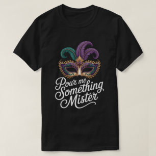 T-shirt Versez-moi quelque chose Monsieur Mardi Gras T-Shi