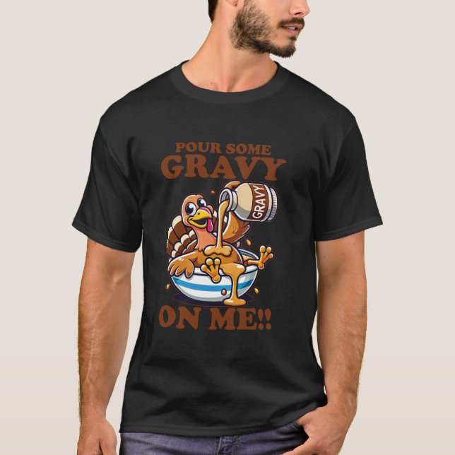 T-shirt Versez Un Peu De Gravité Sur Moi Drôle Thanksgivin (Devant)