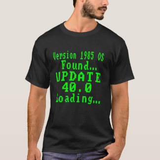T-shirt Version 1985 Système d'exploitation - Mise à jour 