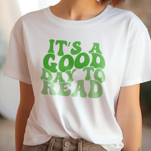 T-shirt Vert C'est un bon jour pour lire le livre Lover