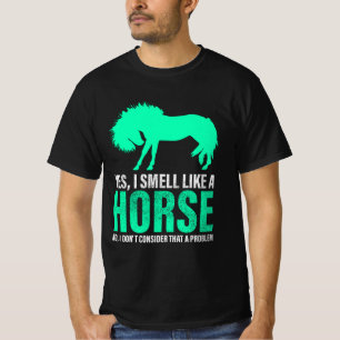 T-shirt Vert Oui Je Sens Comme Un Cheval