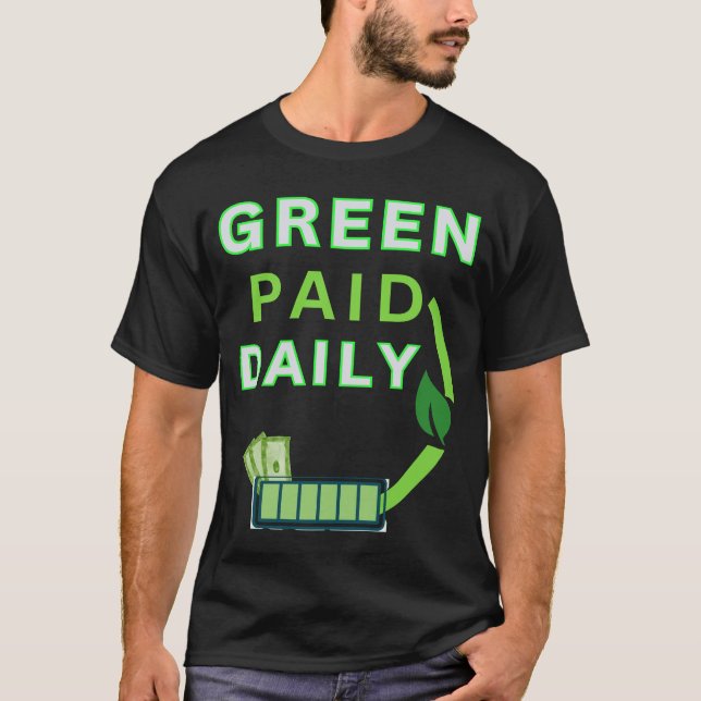 T-shirt Vert Payé Quotidiennement (Devant)