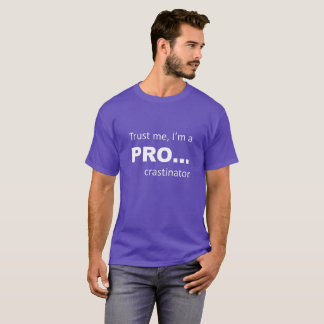 T-shirt Vertrouw mannen, ik ben een PRO...