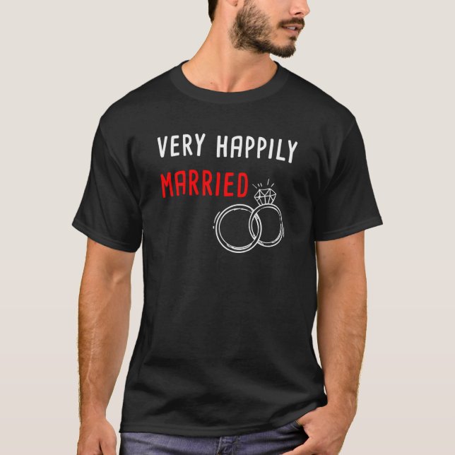 T-shirt Very Happily Married u2013 Husband & Wife Couples  (Devant)