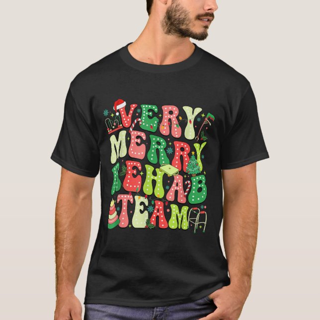 T-shirt Very Merry Rehab Team Christmas Physical Therast  (Devant)