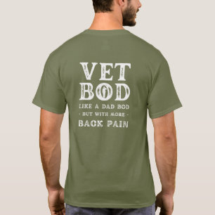 T-shirt Vet Bod Comme papa Bod mais avec plus de douleur d