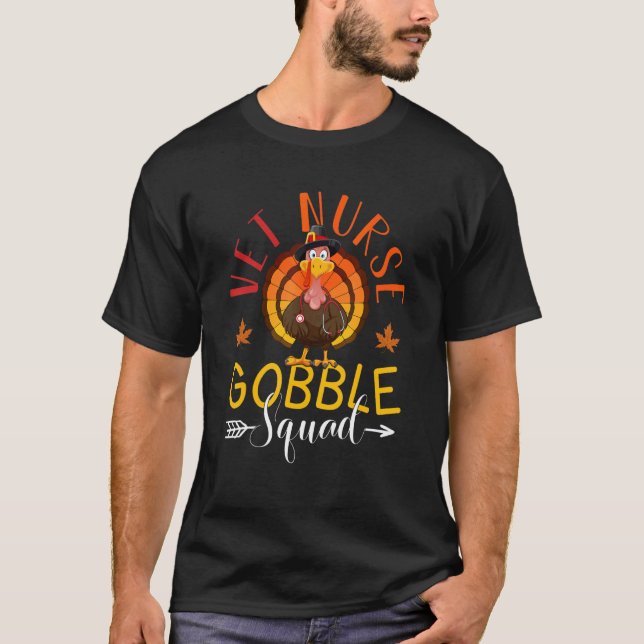 T-shirt VET Nurse Gobble Squad Nurse Thanksgiving Turkey D (Devant)