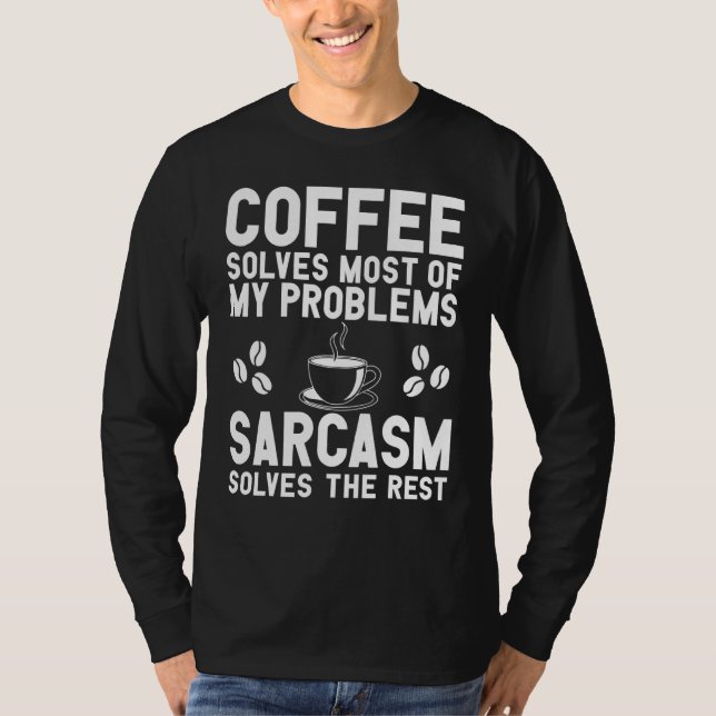 T-shirt Vêtements Café Et Sarcasme - Conception de café (Devant)