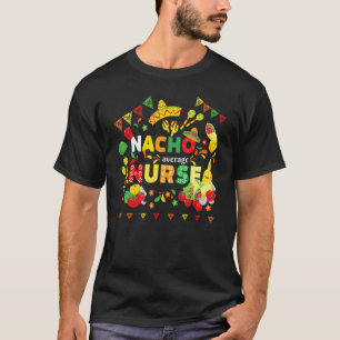 T-shirt Vêtements Cinco De Mayo Nacho Infirmière Moyenne M