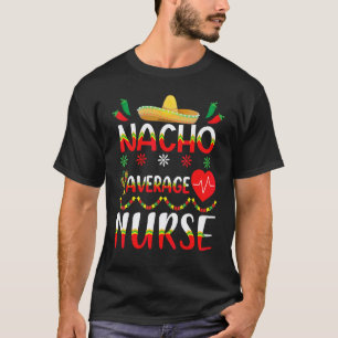 T-shirt Vêtements Cinco De Mayo Nacho Infirmière Moyenne M