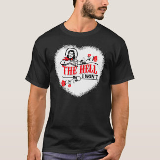 T-shirt Vêtements de cow-girl Citation L'enfer que je ne v