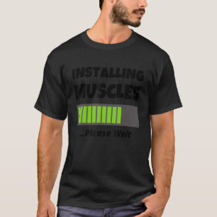T-shirt Vêtements de gym amusant - Installation de Muscles