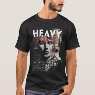 T-shirt Vêtements de rue esthétiques Heavy Mind   Graphiqu