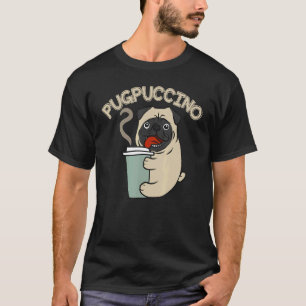 T-shirt Vêtements Pug Chien de compagnie Pugpuccino Café C