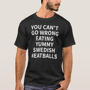 T-shirt Vêtements Suédois Meatball Top Meatballs Design