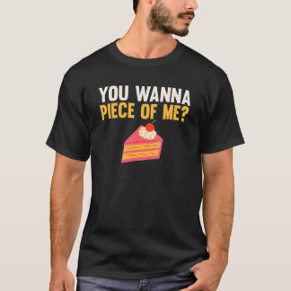 T-shirt Vêtements Tu Veux Un Morceau De Moi Gâteau Gâteau