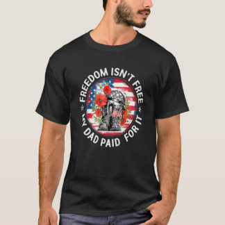 T-shirt Vétéran Liberté N'Est Pas Libre Mon Père A Payé Po